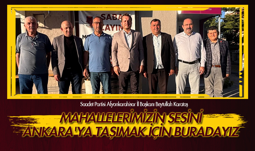 Mahallelerimizin sesini Ankara'ya taşımak için buradayız